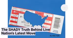 The SHADY Truth Behind Live Nation's Latest Move